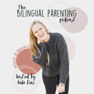 The Bilingual Parenting Podcast