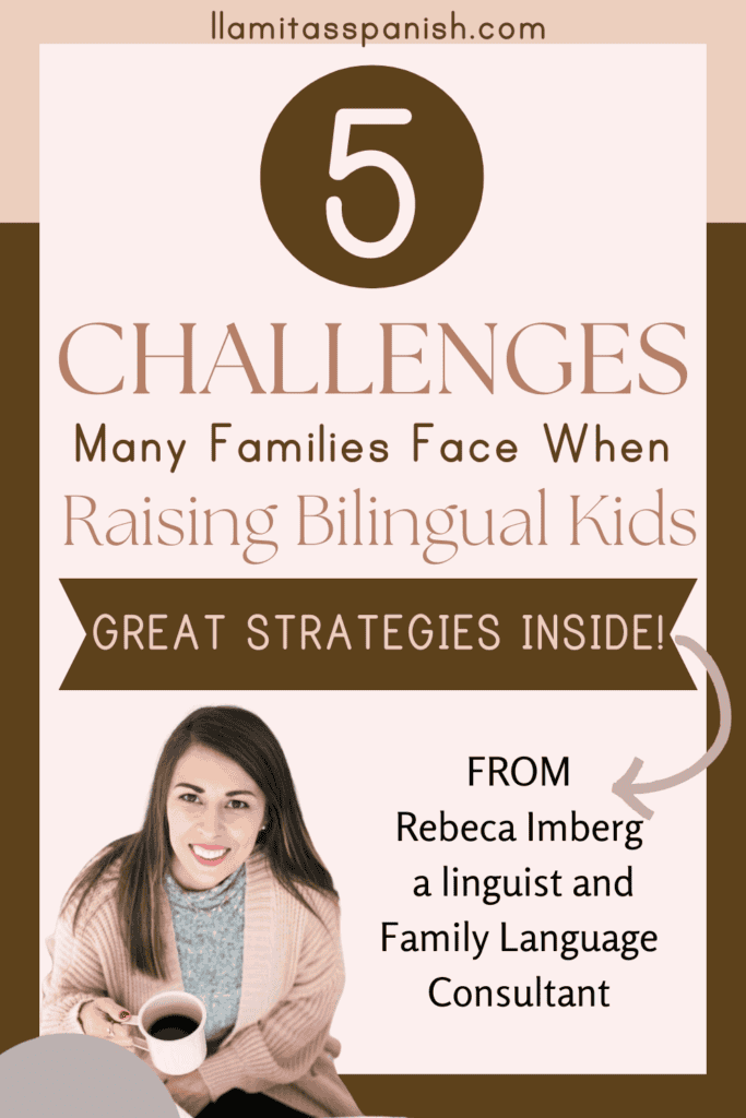 5 challenges of raising bilingual kids with a photo of Rebeca Imberg, linguist and bilingual parenting expert