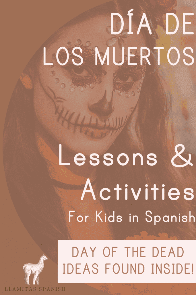 Day of the Dead Lesson & Activities Llamitas Spanish