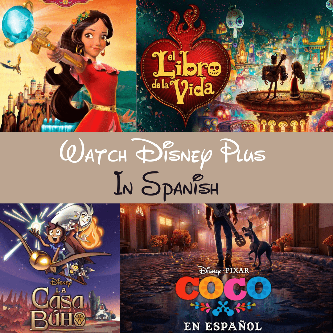 How to Watch Disney Plus in Spanish - Llamitas Spanish.com