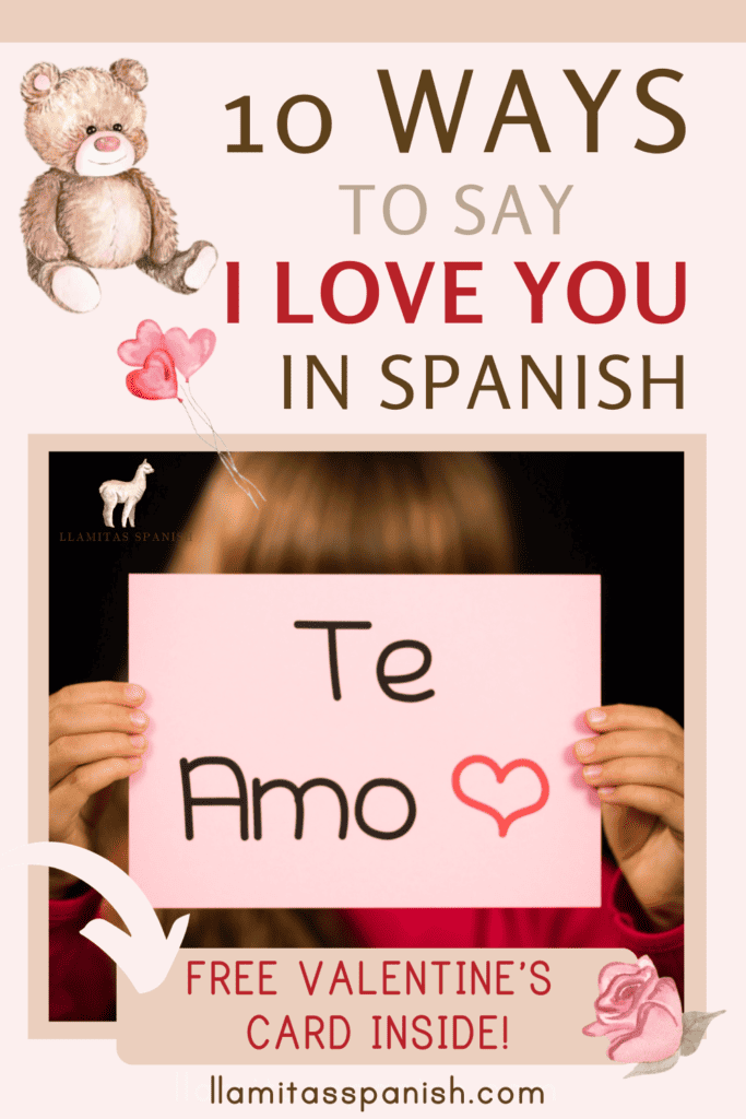 10 Ways To Say I Love You In Spanish Llamitas Spanish Com   I Love You In Spanish 683x1024 