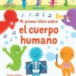 Mi primer libro sobre el cuerpo humano