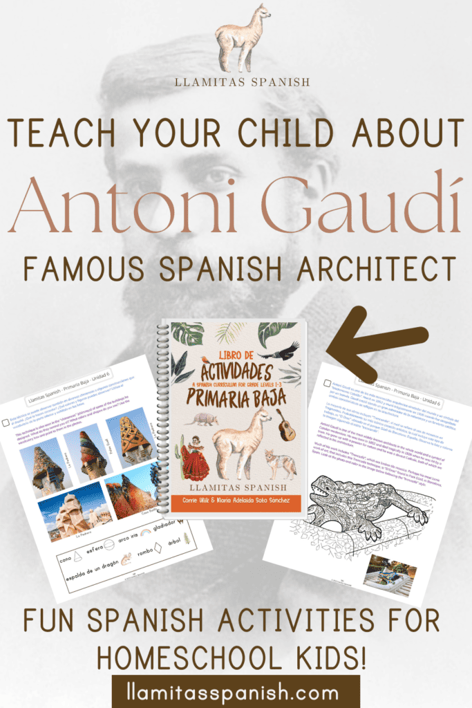 Samples of the Antoni Gaudi lessons from the Llamitas Spanish curriculum and the textbook cover