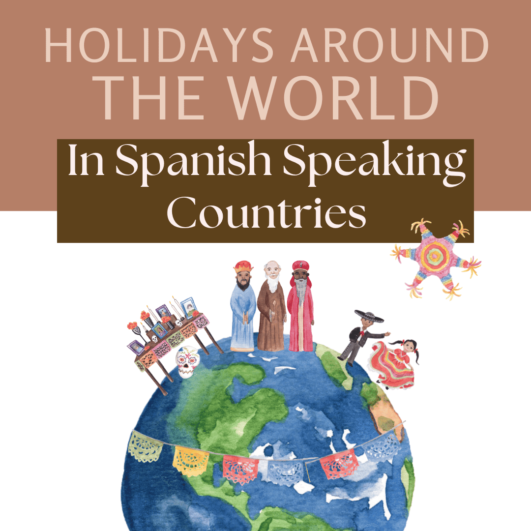 Holidays in Spanish Speaking Countries